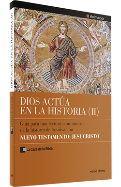 2.Dios actua en Historia: Nuevo Testamento Jesucristo