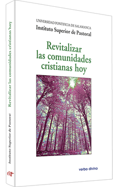 Revitalizar comunidades cristianas hoy.(Varios)