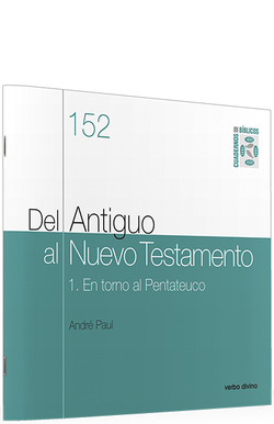 152.I.Del Antiguo al Nuevo Testamento.(Cuadernos Biblicos)