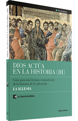 3.Dios actua en Historia: Iglesia.(Palabra y Vida)