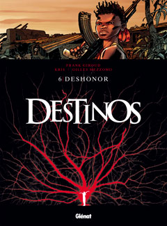 Destinos, 6 Deshonor