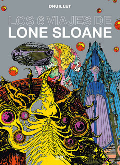 Lone Sloane: 6 Viajes