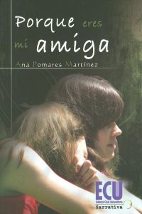 Porque eres mi amiga