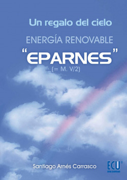 Un regalo del cielo. Energía renovable "Eparnes"
