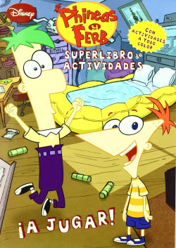 Phineas y Ferb. Superlibro de actividades