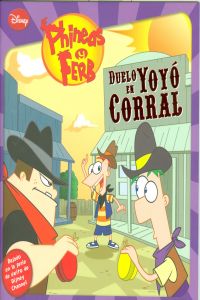 Los cuentos de Phineas y Ferb. Duelo en yoyó corral