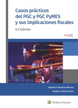 Casos prácticos del PGC y PGC Pymes y sus implicaciones fiscales (6.ª edición)