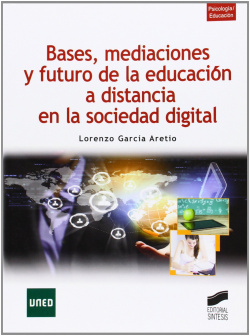 BASES, MEDIACIONES Y FUTRUO DE LA EDUCACIÓN A DISTANCIA