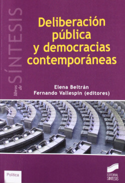 DELIBERACION PUBLICA Y DEMOCRACIAS CONTEMPORANEAS
