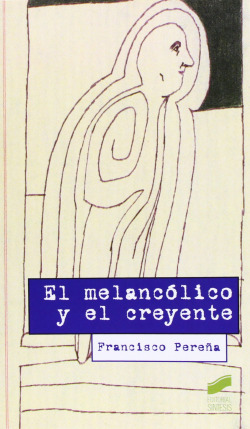 MELANCOLICO Y EL CREYENTE