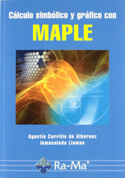 CALCULO SIMBOLICO Y GRAFICO CON MAPLE