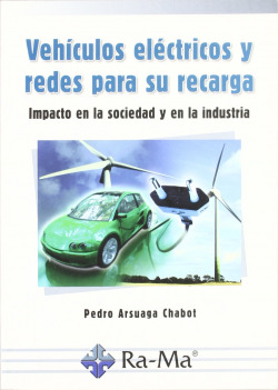VEHICULOS ELECTRICOS Y REDES PARA SU RECARGA