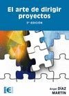 El arte de dirigir proyectos