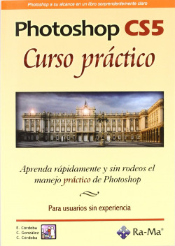 PHOTOSHOP CS5: CURSO PRACTICO