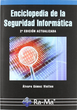 ENCICLOPEDIA DE LA SEGURIDAD INFORMATICA
