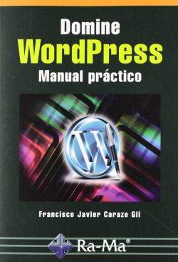 DOMINE WORDPRESS: MANUAL PRACTICO