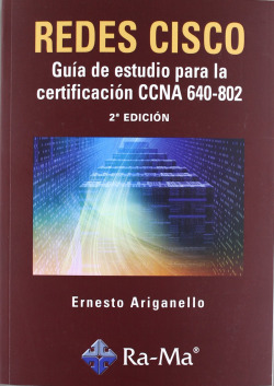 GUIA ESTUDIO CERTIF.CCNA 640-802 (2ª ED.2011).(REDES CISCO)