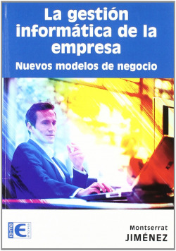 GESTION INFORMATICA DE LA EMPRESA: NUEVOS MODELOS NEGOCIO