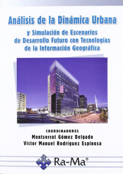 ANALISIS DE LA DINAMICA URBANA Y SIMULACION DE ESCENARIOS