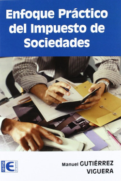 ENFOQUE PRACTICO DEL IMPUESTO DE SOCIEDADES