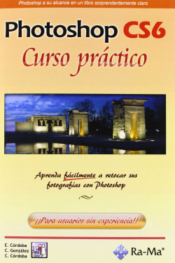 PHOTOSHOP CS6: CURSO PRACTICO