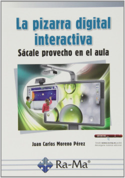 PIZARRA DIGITAL INTERACTIVA: SACALE PROVECHO EN EL AULA