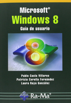 MICROSOFT WINDOWS 8: GUIA DE USUARIO