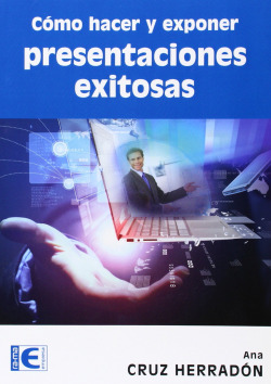 COMO HACER Y EXPONER PRESENTACIONES EXITOSAS