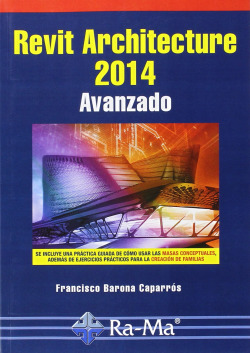 REVIT ARCHITECTURE 2014: AVANZADO