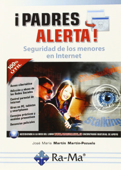 íPADRES ALERTA!: SEGURIDAD DE LOS MENORES EN INTERNET