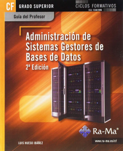 (GS).GUIA DIDACTICA. ADMON.SIST.GESTORES BASES DE DATOS