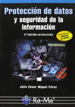 PROTECCION DE DATOS Y SEGURIDAD INFORMACION