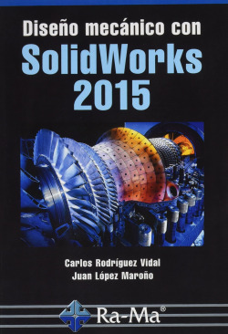DISEÑO MECANICO CON SOLIDWORKS 2015