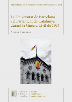 La Universitat de Barcelona i el Parlament de Catalunya durant la Guerra Civil de 1936