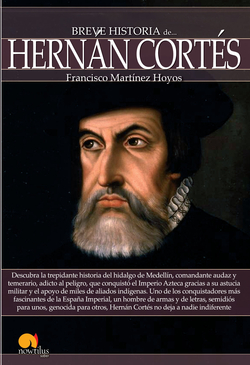 Breve historia de hernan cortes
