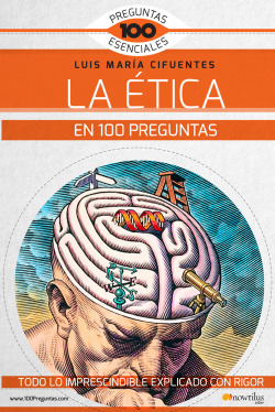 LA ÈTICA EN 100 PREGUNTAS