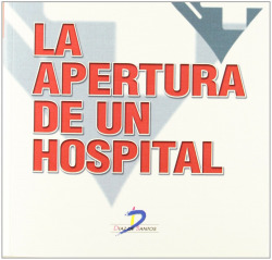 LA APERTURA DE UN HOSPITAL