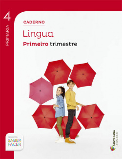 CADERNO LINGUA 4 PRIMARIA 1 TRIM SABER FACER