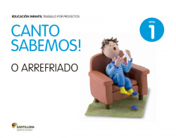 Nivel 1. O arrefriado. Canto sabemos 3 anos