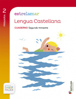 GLOBALIZADO ESTRELAMAR CUADERNO LENGUA 2 PRIMARIA 2 TRIM SABER FACER