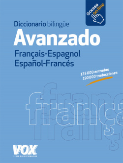 Diccionario avanzado FranÇais-Espagnol/Español-Francés