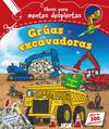 Mentes despiertas. Gruas y excavadoras