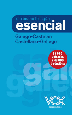 DICCIONARIO ESENCIAL GALEGO/CASTELÁN CASTELLANO/GALLEGO