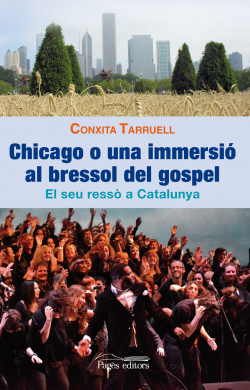 Chicago o una immersio al bressol del gospel