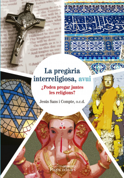 La pregària interreligiosa avui