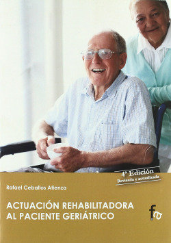 Actuación rehabilitadora al paciente geriátrico
