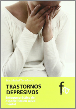 TRASTORNOS DEPRESIVOS.ENFOQUE PRÁCTICO DEL ESPECIALISTA EN S