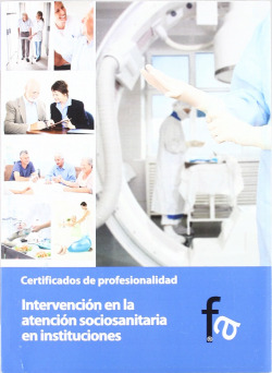 INTERVENCIÓN EN LA ATENCIÓN SOCIOSANITARIA EN INSTITUCIONES