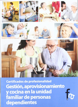 GESTIÓN, APROVISIONAMIENTO Y COCINA EN LA UNIDAD FAMILIAR DE