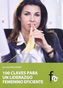100 claves para un liderazgo femenino eficiente